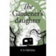 The Gardener's Daughter, The