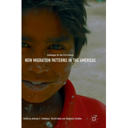 New Migration Patterns in the Americas: Challenges for the 21st Century