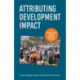 Attributing Development Impact: The qualitative impact protocol case book