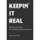 Keepin' It Real: Essays on Race in Contemporary America