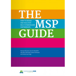 The MSP Guide: How to design and facilitate multi-stakeholder partnerships