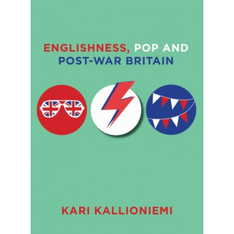 Englishness, Pop and Post-War Britain