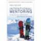 Intentional Mentoring: Empowering a Generation: One Person at a Time