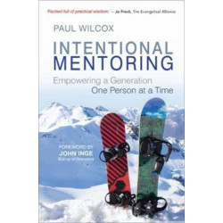Intentional Mentoring: Empowering a Generation: One Person at a Time