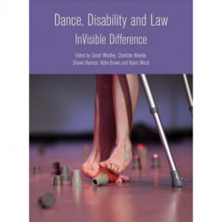 Dance, Disability and Law: Invisible Difference
