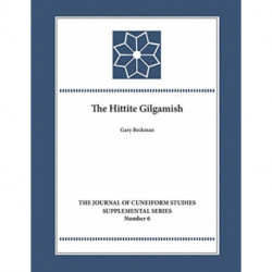 The Hittite Gilgamesh