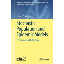 Stochastic Population and Epidemic Models: Persistence and Extinction