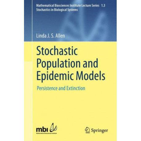 Stochastic Population and Epidemic Models: Persistence and Extinction