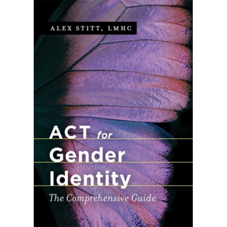 ACT for Gender Identity: The Comprehensive Guide