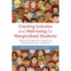 Creating Inclusion and Well-being for Marginalized Students: Whole-School Approaches to Supporting Children's Grief, Loss, and Trauma