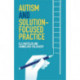 Autism and Solution-focused Practice