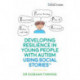 Developing Resilience in Young People with Autism using Social Stories™