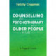 Counselling and Psychotherapy with Older People in Care: A Support Guide