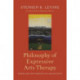 Philosophy of Expressive Arts Therapy: Poiesis and the Therapeutic Imagination