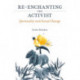 Re-enchanting the Activist: Spirituality and Social Change
