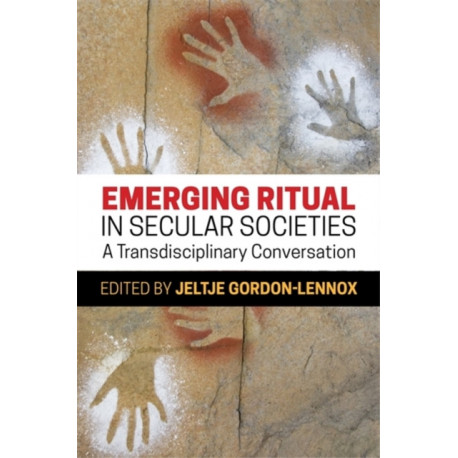 Emerging Ritual in Secular Societies: A Transdisciplinary Conversation