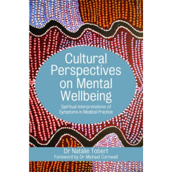 Cultural Perspectives on Mental Wellbeing: Spiritual Interpretations of Symptoms in Medical Practice