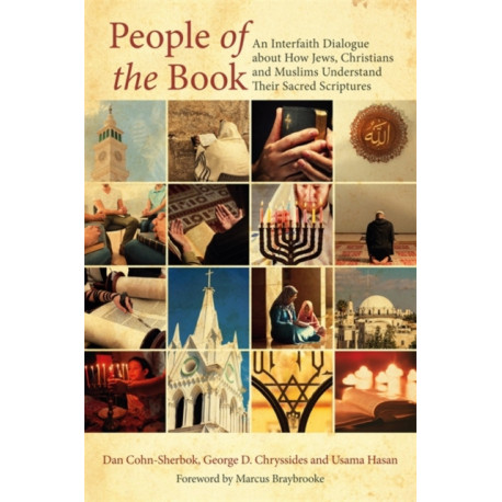 People of the Book: An Interfaith Dialogue about How Jews, Christians and Muslims Understand Their Sacred Scriptures