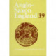 Anglo-Saxon England: Volume 39