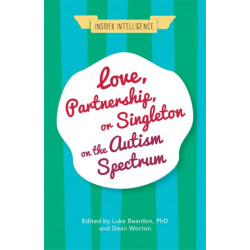Love, Partnership, or Singleton on the Autism Spectrum