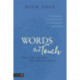 Words that Touch: How to Ask Questions Your Body Can Answer - 12 Essential 'Clean Questions' for Mind/Body Therapists