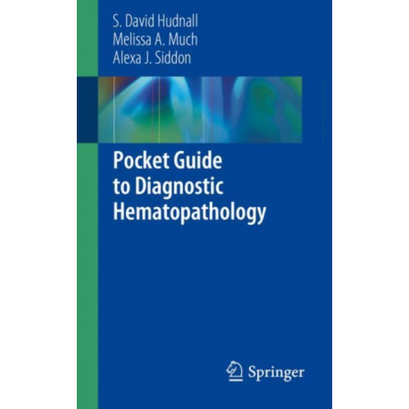 Pocket Guide to Diagnostic Hematopathology