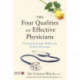 The Four Qualities of Effective Physicians: Practical Ayurvedic Wisdom for Modern Physicians