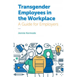 Transgender Employees in the Workplace: A Guide for Employers