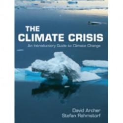 The Climate Crisis: An Introductory Guide to Climate Change