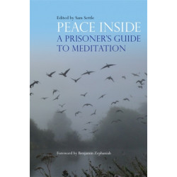 Peace Inside: A Prisoner's Guide to Meditation