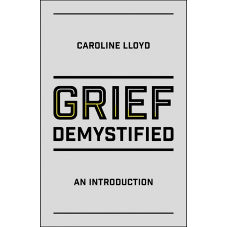 Grief Demystified: An Introduction