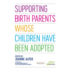 Supporting Birth Parents Whose Children Have Been Adopted