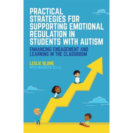 Practical Strategies for Supporting Emotional Regulation in Students with Autism: Enhancing Engagement and Learning in the Classroom