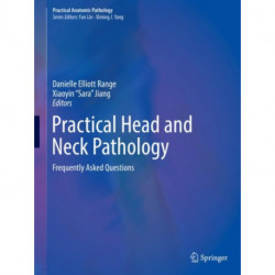 Practical Head and Neck Pathology: Frequently Asked Questions