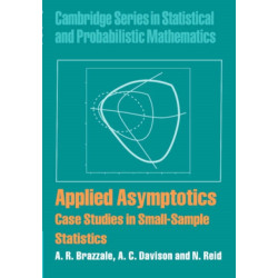 Applied Asymptotics: Case Studies in Small-Sample Statistics