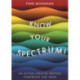 Know Your Spectrum!: An Autism Creative Writing Workbook for Teens