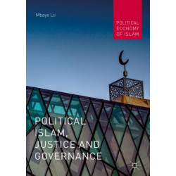 Political Islam, Justice and Governance