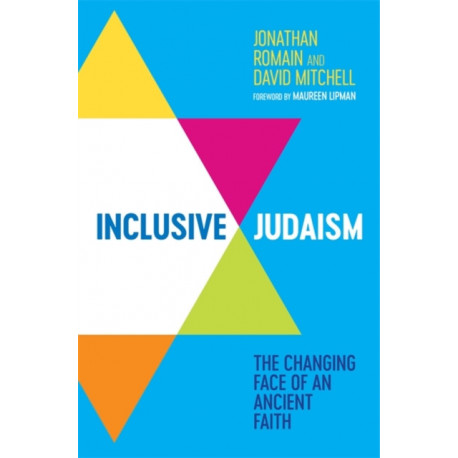 Inclusive Judaism: The Changing Face of an Ancient Faith