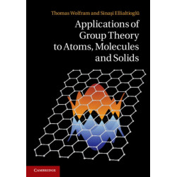 Applications of Group Theory to Atoms, Molecules, and Solids
