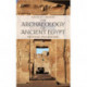The Archaeology of Ancient Egypt: Beyond Pharaohs