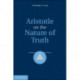 Aristotle on the Nature of Truth