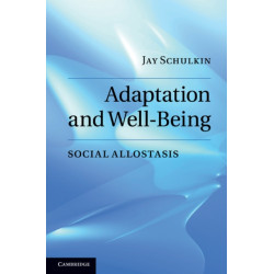 Adaptation and Well-Being: Social Allostasis