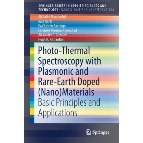 Photo-Thermal Spectroscopy with Plasmonic and Rare-Earth Doped (Nano)Materials: Basic Principles and Applications