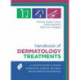 Handbook of Dermatology Treatments: A Practical Guide to Topical Treatments, Systemic Therapies and Procedural Dermatology