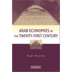 Arab Economies in the Twenty-First Century