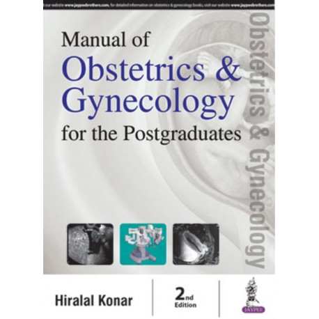Manual of Obstetrics & Gynecology for the Postgraduates