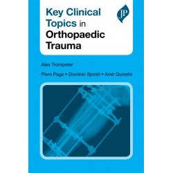 Key Clinical Topics in Orthopaedic Trauma
