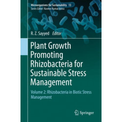 Plant Growth Promoting Rhizobacteria for Sustainable Stress Management: Volume 2: Rhizobacteria in Biotic Stress Management