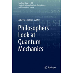 Philosophers Look at Quantum Mechanics