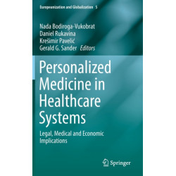 Personalized Medicine in Healthcare Systems: Legal, Medical and Economic Implications
